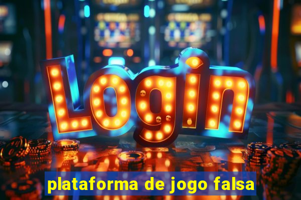 plataforma de jogo falsa